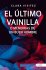 El último vainilla o Memorias de un... - Bild 2