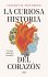 La curiosa historia del corazón - Bild 2