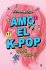 Amo el kpop - Bild 2