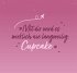 Not your Cupcake - Bild 2