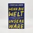 Wenn die Welt unsere wäre - Bild 5