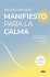Manifiesto para la calma:50 reflexiones... - Bild 2