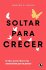Soltar para crecer - Bild 2